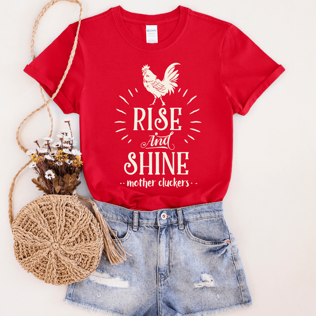Envy Stylz Boutique Women - Apparel - Shirts - T-Shirts Rise & Shine Mother Cluckers Graphic Tee