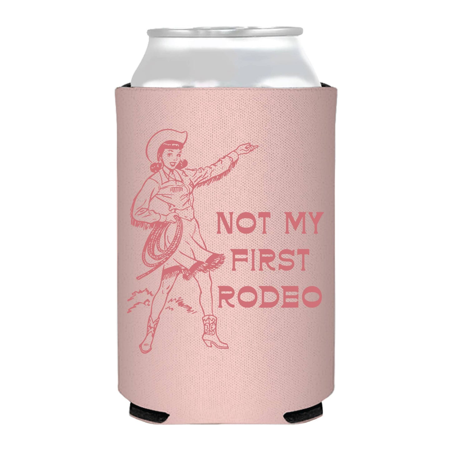 Sip Hip Hooray Coolie - Can - Drink Not My First Rodeo Can Cooler- Rodeo