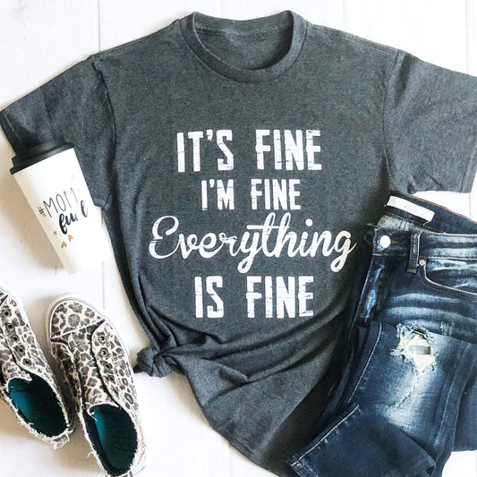 Envy Stylz Boutique Women - Apparel - Shirts - T-Shirts It's Fine I'm Fine Everything Is Fine Graphic Tee