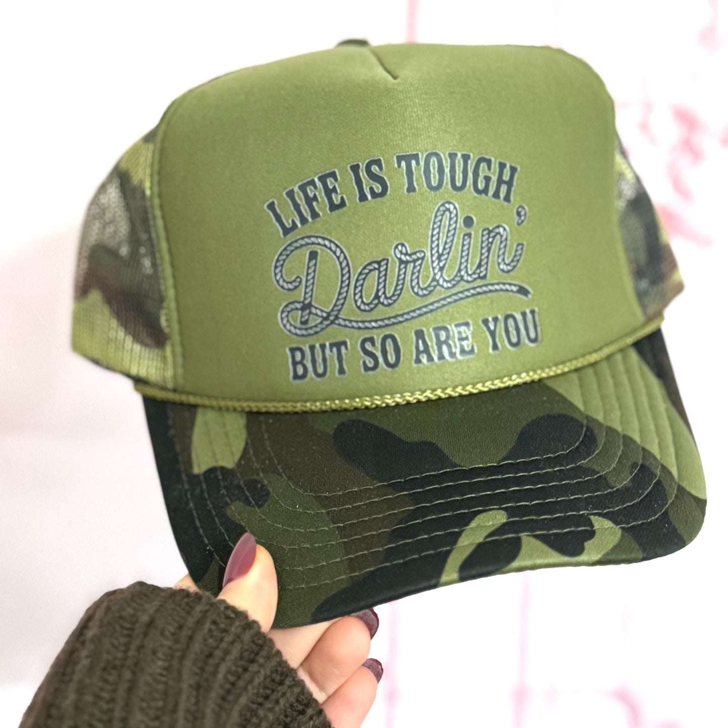 Envy Stylz Boutique Life Is Tough Darlin’ Trucker Hat