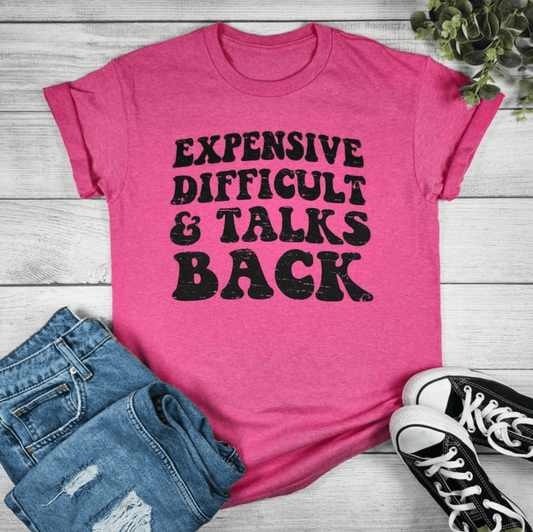 Envy Stylz Boutique Women - Apparel - Shirts - T-Shirts Expensive Difficult and Talks Back Graphic T-shirt