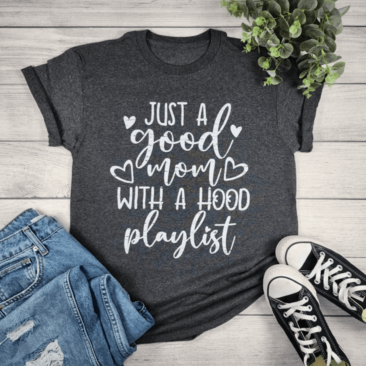 Just a Good Mom With A Hood Playlist Graphic T shirt Envy Stylz Boutique