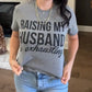 Envy Stylz Boutique Women - Apparel - Shirts - T-Shirts Raising My Husband Is Exhausting Graphic Tee