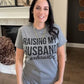 Envy Stylz Boutique Women - Apparel - Shirts - T-Shirts Raising My Husband Is Exhausting Graphic Tee