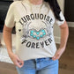 Envy Stylz Boutique Women - Apparel - Shirts - T-Shirts Turquoise Forever Graphic Tee