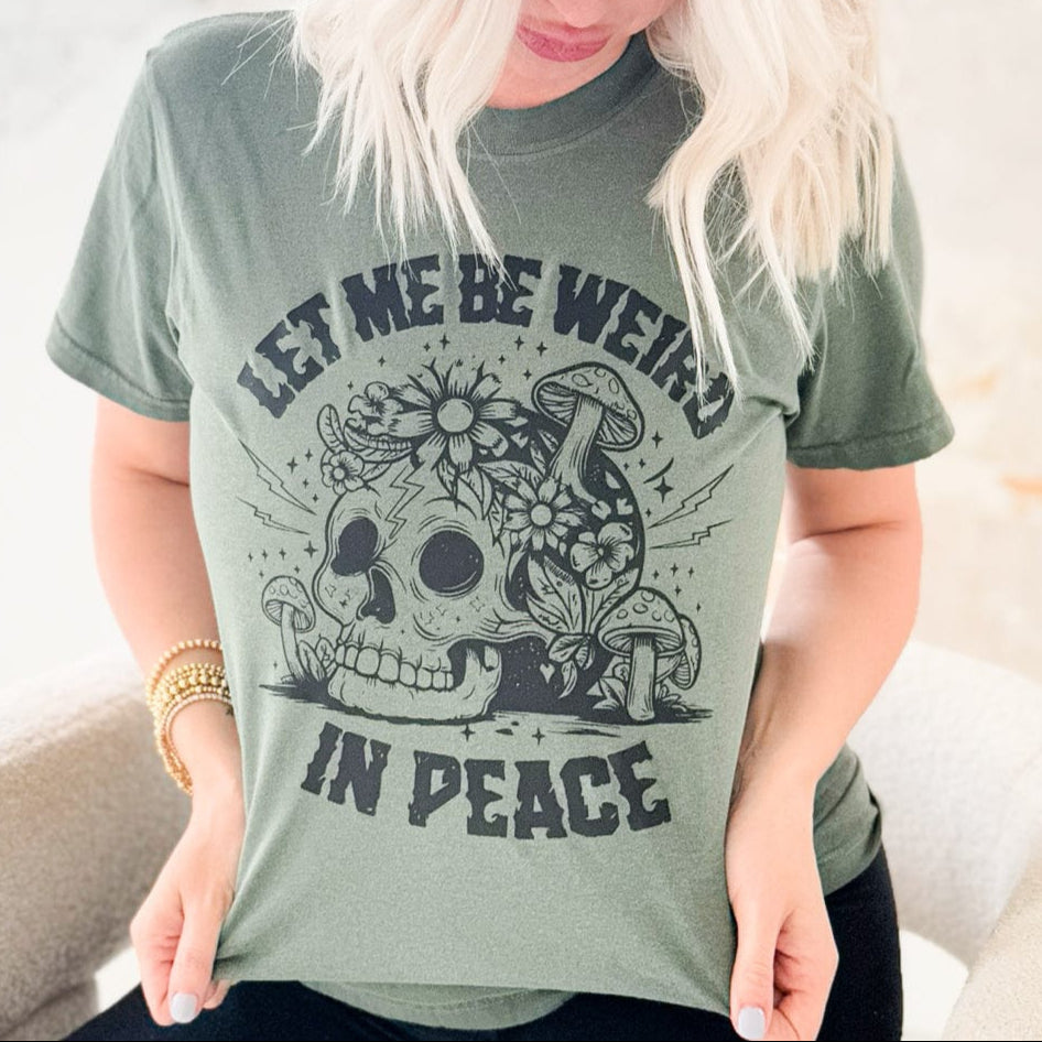 Envy Stylz Wholesale Women - Apparel - Shirts - T-Shirts Let Me Be Weird In Peace Graphic Tee