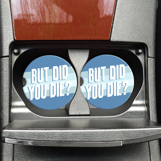 Mugsby But Did you Die Blue Car Coasters, Father's Day Gift