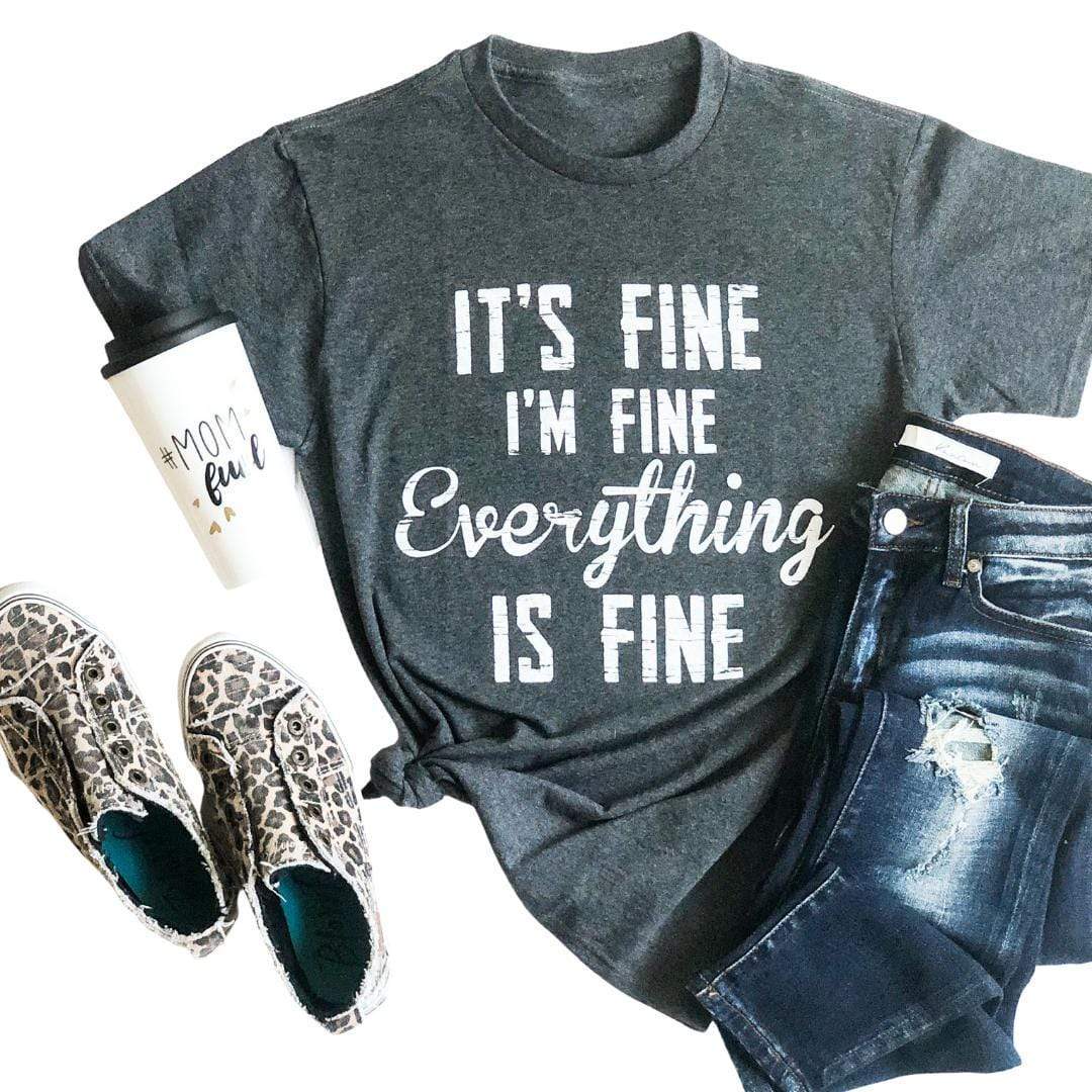 Envy Stylz Boutique Women - Apparel - Shirts - T-Shirts It's Fine I'm Fine Everything Is Fine Graphic Tee