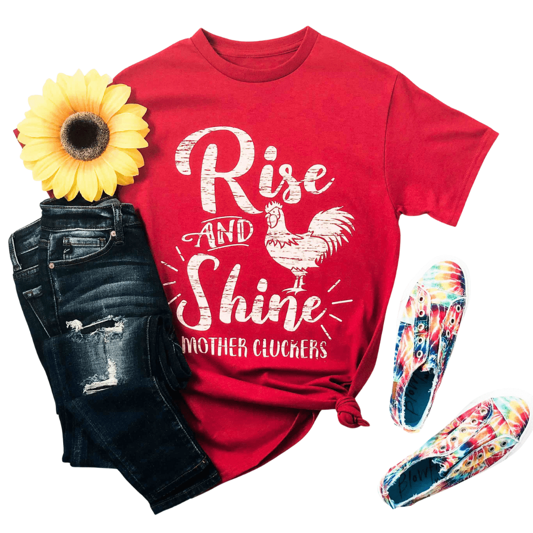 Envy Stylz Boutique Women - Apparel - Shirts - T-Shirts Rise & Shine Mother Cluckers Graphic Tee